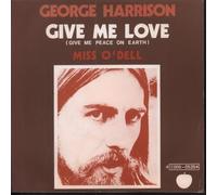George Harrison - Give Me Love (Give Me Peace On Earth) / Miss O'Dell
