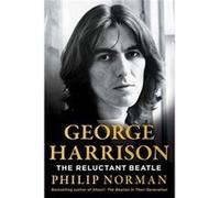 George Harrison - Philip Norman - Scribner - Livre en Anglais - Hardback Philip NormanPhilip Norman (Auteur)
