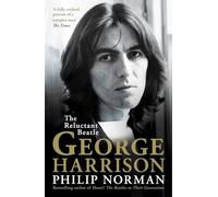 George Harrison: The Reluctant Beatle