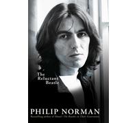 George Harrison: The Reluctant Beatle by Philip Norman [Hardback] NEUF