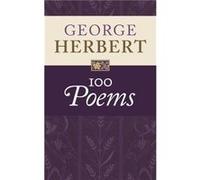 George Herbert 100 Poems by George Herbert George Herbert (Auteur)