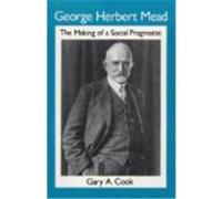 George Herbert Mead Gary A. Cook (Auteur)