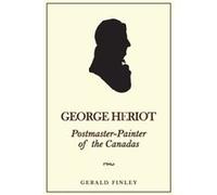 George Heriot by Gerald Finley Gerald Finley (Auteur)