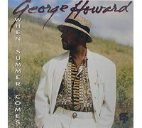 George Howard - When Summer Comes [Import]