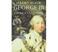 George III: America's Last King