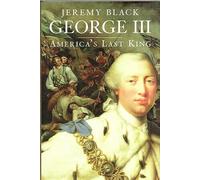 George III: America's Last King