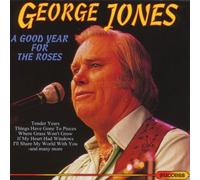 George Jones - A Good Year for The Roses [Import]