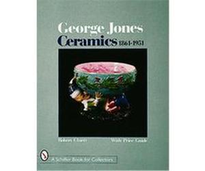 George Jones Ceramics, Schiffer Book for Collectors Series Robert Cluett (Auteur)