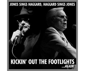GEORGE JONES/MERLE HAGGARD - Haggard Sings Jones Kickin Out The Footlights Again