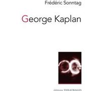 George Kaplan Frédéric Sonntag (Auteur)
