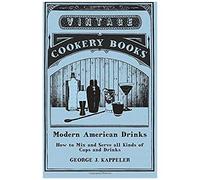 George Kappeler's Modern American Drinks