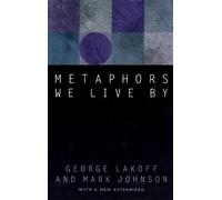 George Lakoff Mark Johnson Metaphors We Live By (Poche)
