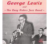 George Lewis & The Easy Riders Jazz Band