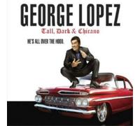 George Lopez – Tall, Dark & Chicano – CD – The Orchard