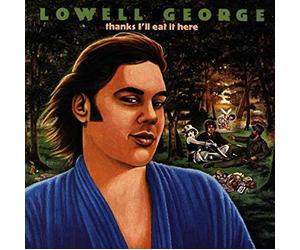 George, Lowell - Thanks I'll Eat It Here