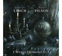 George lynch and jeff pilson - Wicked Underground [Import]