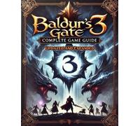 George M. Haddad Baldur's Gate 3 Complete Guide (New Updated) (Poche)