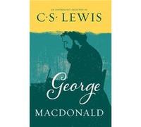 George MacDonald by C. S. Lewis Paperback Book C S Lewis, (Auteur)