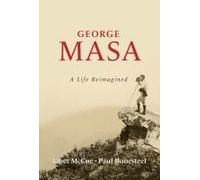 George Masa: A Life Reimagined