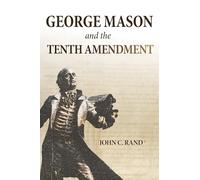 George Mason and the Tenth Amendment