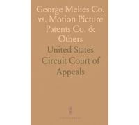 George Melies Co. vs. Motion Picture Patents Co. & Others: Brief for Appellees by Motion Picture Patents and Edison Mfg. Co.