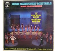 George Mitchell Minstrels, The Featuring Dai Francis, Margaret Savage And John Boulter - Those Magnificent Minstrels - George Mitchell Minstrels, The Featuring Dai Francis, Margaret Savage And John Boulter LP