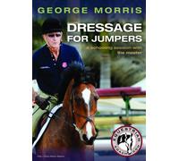 George Morris: Dressage for Jumpers