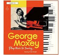 George Moxey Plays Music For Dancing