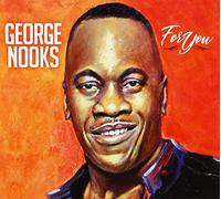 George Nooks - For You