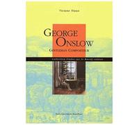 George Onslow - Gentleman Compositeur