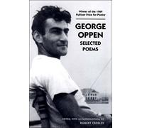 George Oppen: Selected Poems