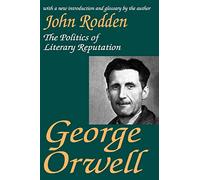 John Rodden – George Orwell