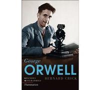 George Orwell Bernard Crick (Auteur), Frédéric Joly (Traduction), Stéphanie Carretero (Traduction)