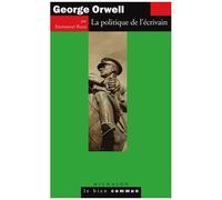 George Orwell - La Politique De L'écrivain