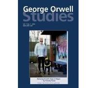 George Orwell Studies Vol.7 No.1
