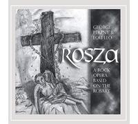 George Pereny - Rosza-A Rock Opera Based on The Rosary