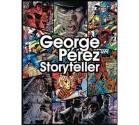 George Perez Storyteller – Dynamite Entertainment