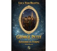 George Petit e i Sussurri del Tempo: La Saga di Gláin