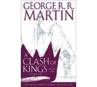 George R. R. Martin Clash of Kings: The Graphic Novel: Volume One (Relié)