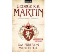 George R R Martin Das Lied von Eis und Feuer/Das Erbe von Winterfell (Poche)