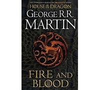 George R.R. Martin - Fire and Blood 300 Years Before a Game of Thron - F245z
