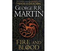 George R.R. Martin Fire and Blood (Poche) Song of Ice and Fire