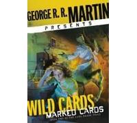 George R. R. Martin Presents Wild Cards: Marked Cards