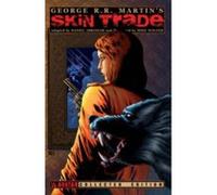 George R. R. Martin's Skin Trade - [Version Originale] George R R Martin, Mike Wolfer (Auteur)