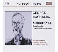 George Rochberg – Symphonie n° 5 – NAXOS