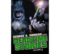 George Romero Presents Deadtime Stories 2