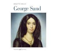 Brigitte Krulic – George Sand – Biographie – Broché – Gallimard