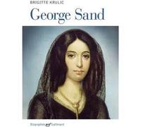 Brigitte Krulic – George Sand – Biographie – Broché – Gallimard