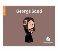 George Sand Bruno Wennagel (Illustration), Clémentine V. Baron (Auteur), Mathieu Ferret (Illustration), Nuno Alves Rodrigues (Illustration)