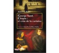George Sand, Chopin I El Crim De La Cartoixa - Adrien Le Bihan Adrien Le Bihan (Auteur)